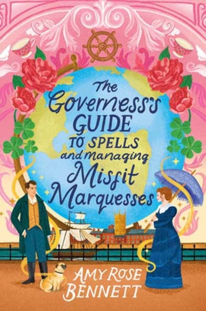 The Governess's Guide to Spells and Managing Misfit Marquesses