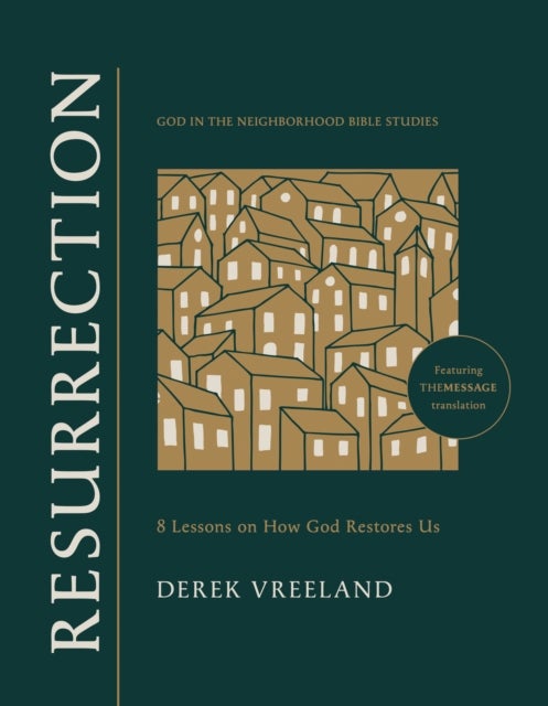 Resurrection - 8 Lessons on How God Restores Us