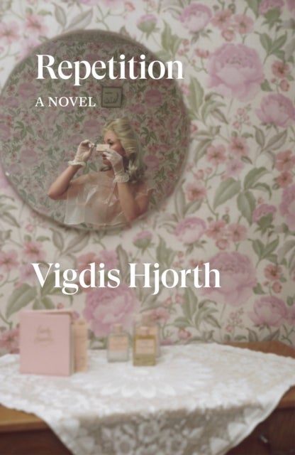 Repetition - A Novel