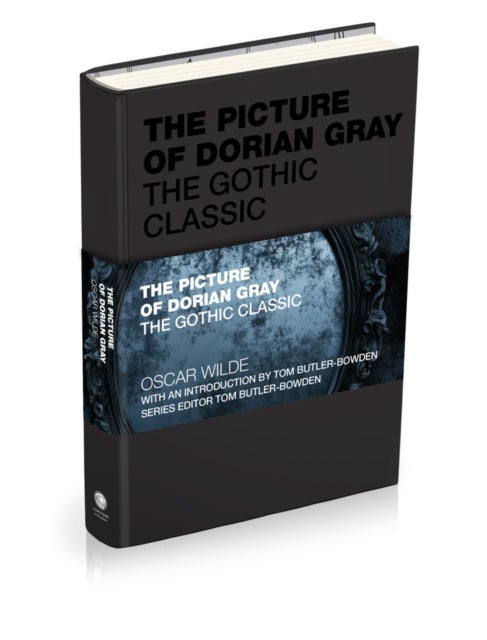 The Picture of Dorian Gray - The Gothic Classic