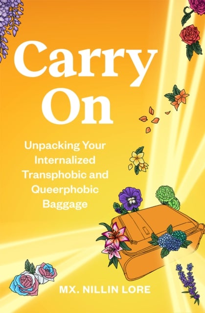 Carry On - Unpacking Your Internalized Transphobic and Queerphobic Baggage