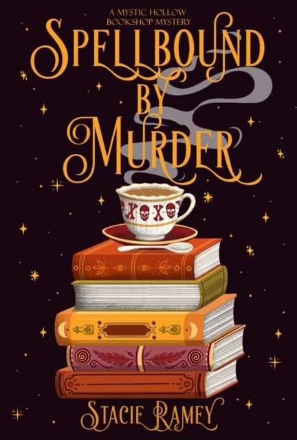 Spellbound by Murder - A Mystic Hollow Bookshop Mystery
