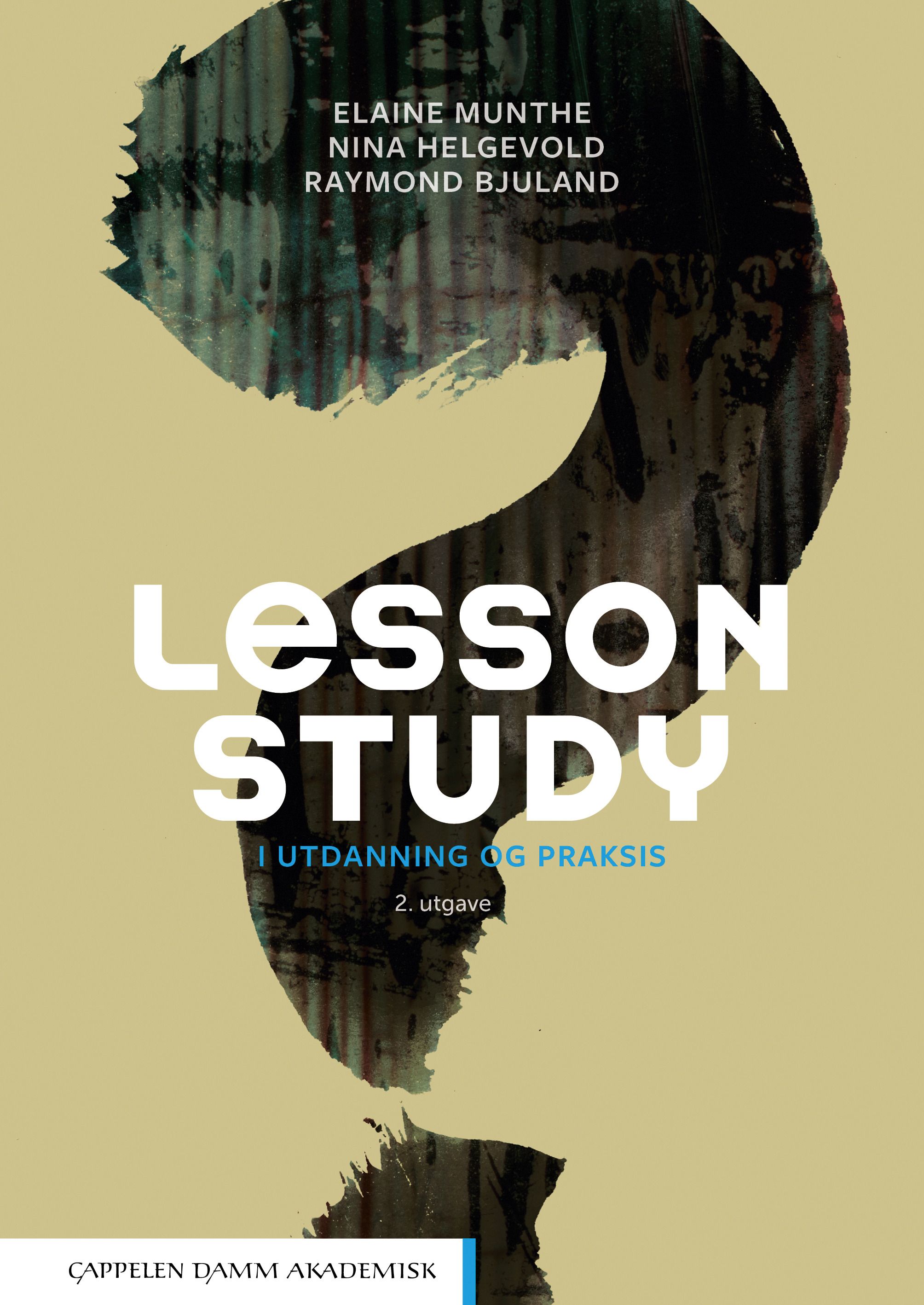 Lesson study - i utdan­ning og prak­sis