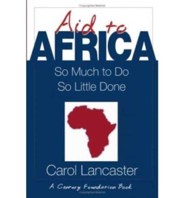 Aid to Africa – So Much To Do, So Little Done - So Much To Do, So Little Done