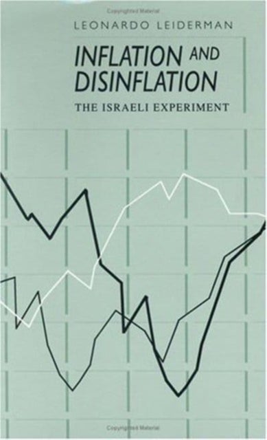 Inflation and Disinflation – The Israeli Experiment - The Israeli Experiment
