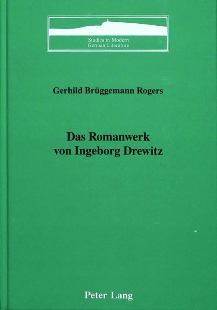 Das Romanwerk von Ingeborg Drewitz