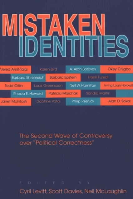Mistaken Identities - The Second Wave of Controversy over «Political Correctness»