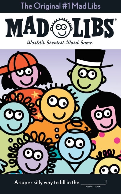 The Original #1 Mad Libs - World's Greatest Word Game