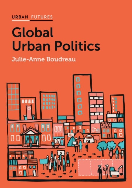 Global Urban Politics - Informalization of the State