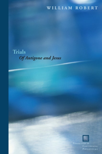 Trials - Of Antigone and Jesus