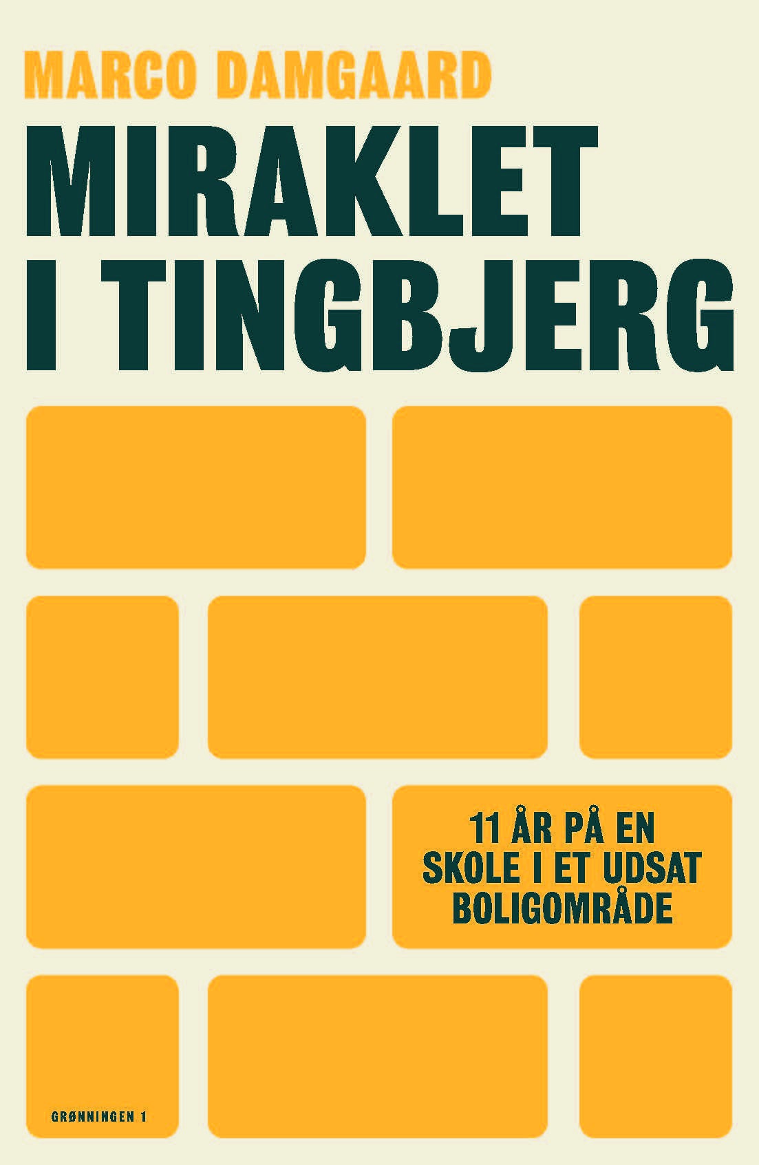 Miraklet i Tingbjerg - 11 år på en skole i et udsat boligområde