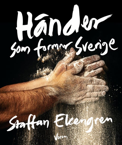 Händer som formar Sverige