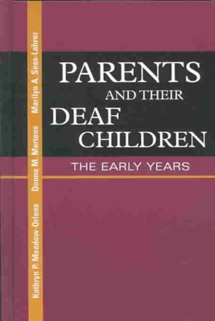 Parents and Their Deaf Children – The Early Years