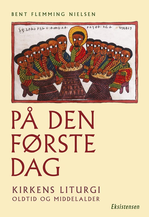 På den første dag - Kirkens liturgi - Oldtid og Middelalder