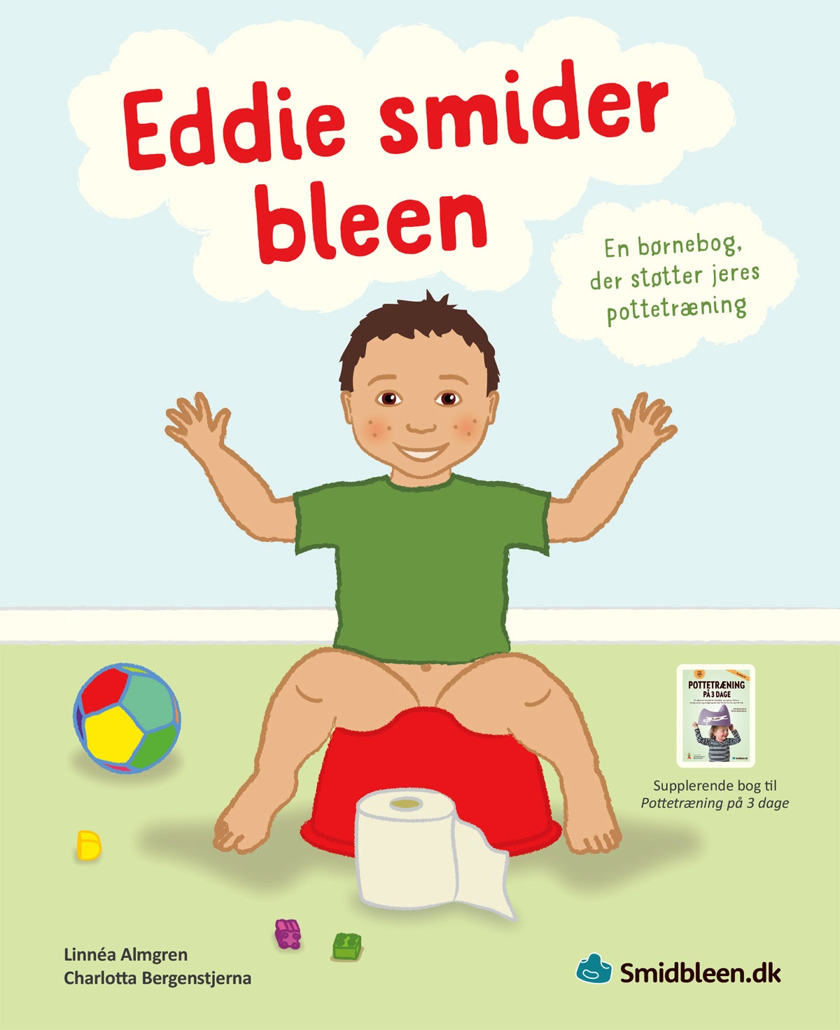 Eddie smider bleen - En børnebog, der støtter jeres pottetræning
