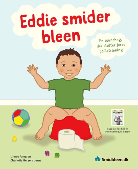 Eddie smider bleen - En børnebog, der støtter jeres pottetræning