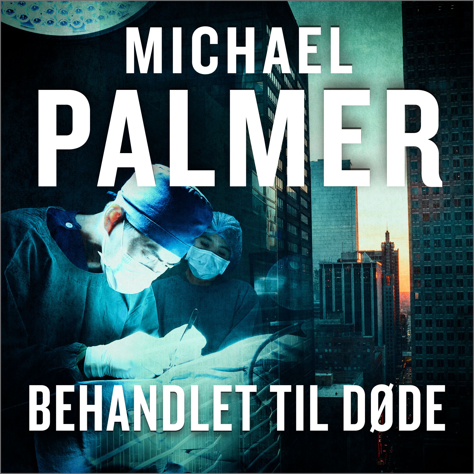 Behandlet til døde