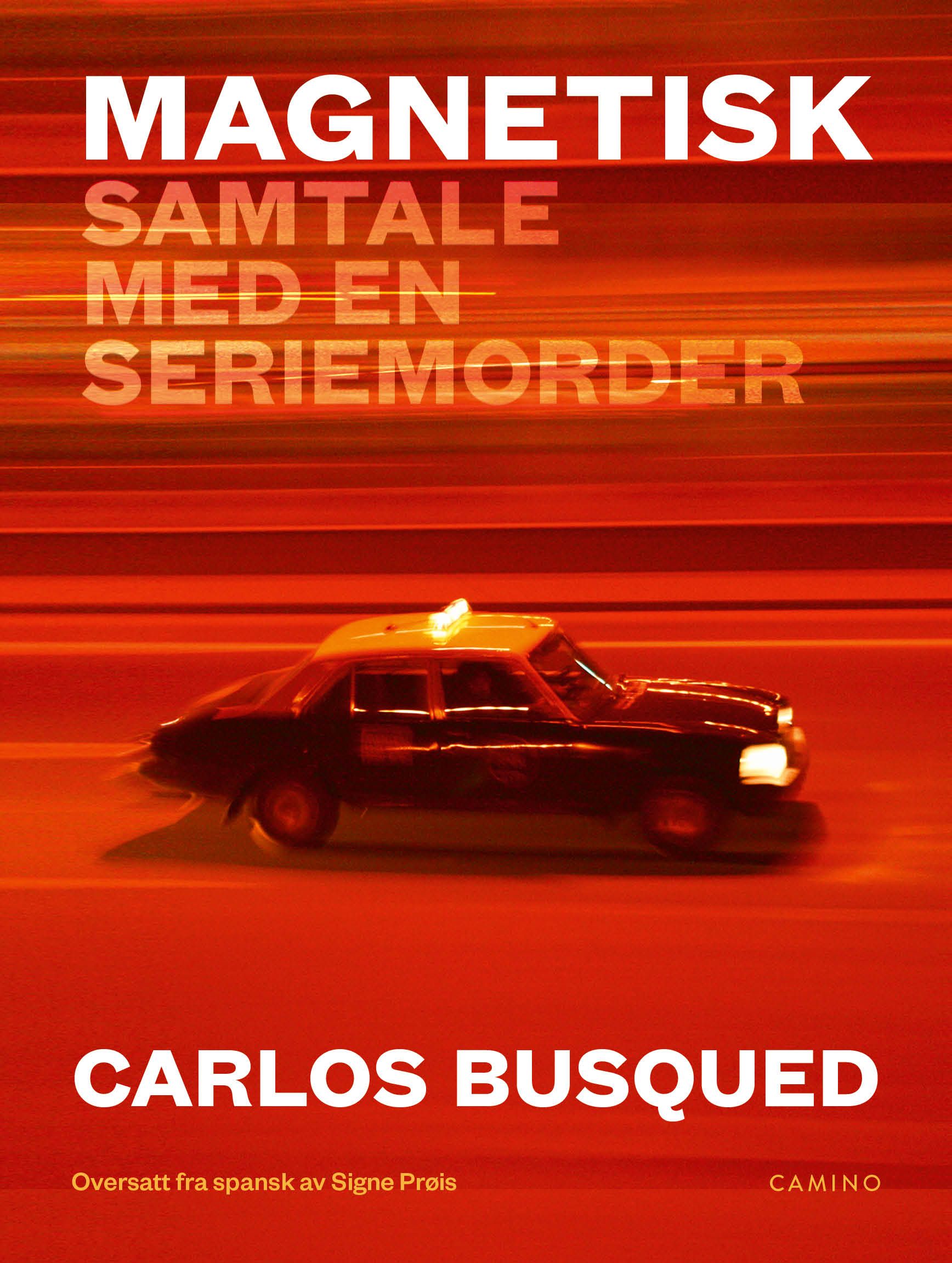 Magnetisk - samtale med en seriemorder