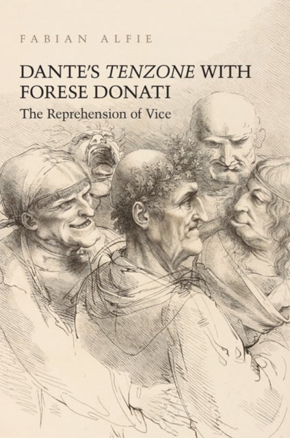 Dante's Tenzone with Forese Donati - The Reprehension of Vice