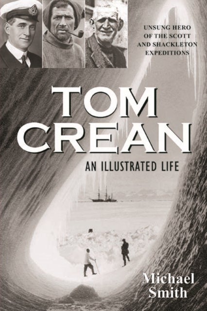 Tom Crean - An Illustrated Life