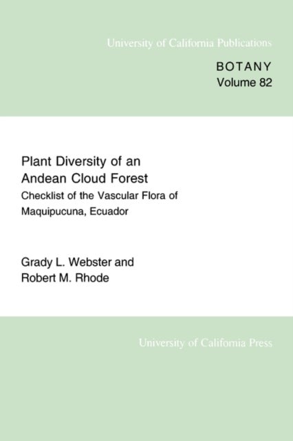Plant Diversity of an Andean Cloud Forest - Inventory of the Vascular Flora of Maquipucuna, Ecuador