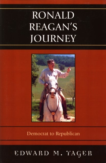 Ronald Reagan's Journey - Democrat to Republican