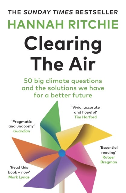 Clearing the Air - 50 big climate questions and the solutions we have for a better future