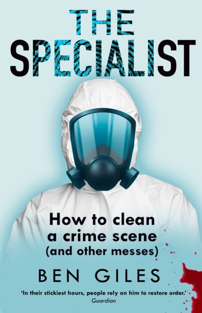 SPECIALIST HB - How to Clean a Crime Scene and Other Messes