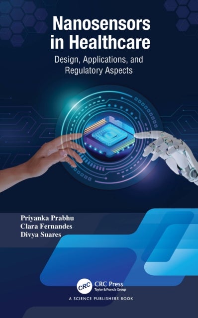 Nanosensors in Healthcare - Design, Applications, and Regulatory Aspects