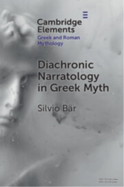 Diachronic Narratology in Greek Myth