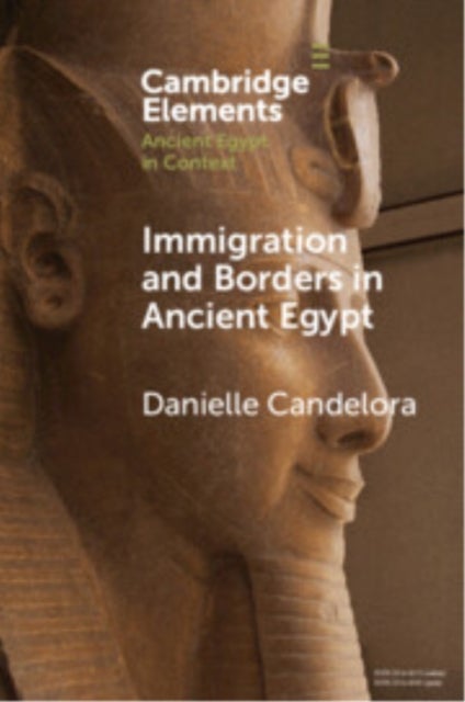 Immigration and Borders in Ancient Egypt