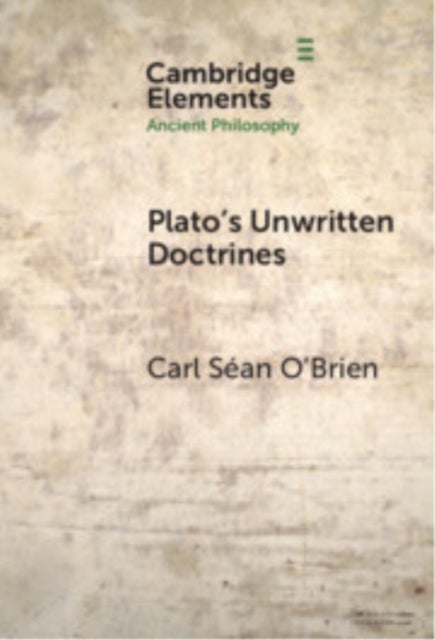 Plato''s Unwritten Doctrines