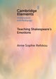 Teaching Shakespeare's Emotions
