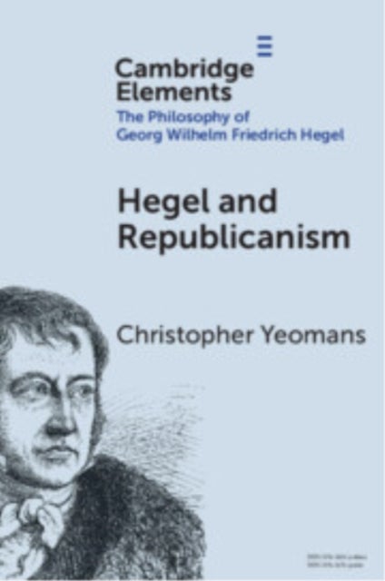 Hegel and Republicanism - Non-Domination, Economics, and Political Participation