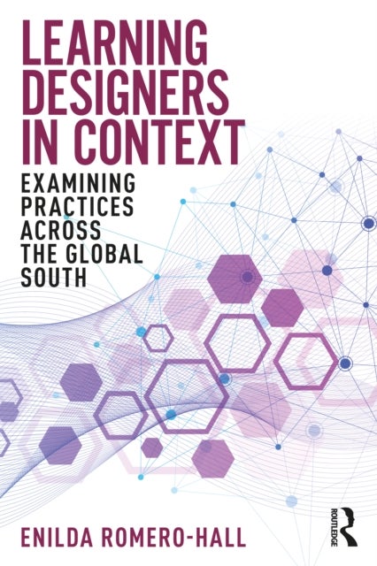 Learning Designers in Context - Examining Practices Across the Global South