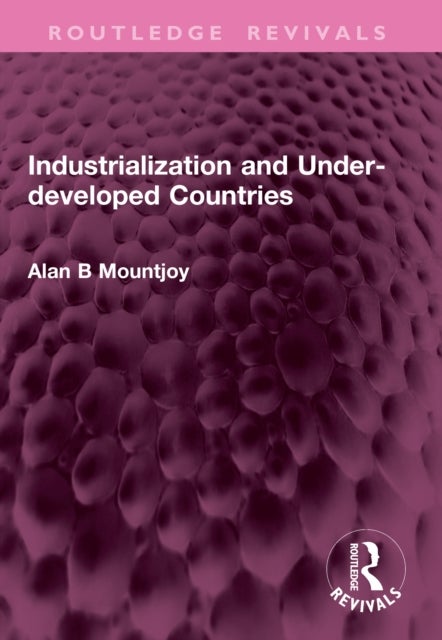 Industrialization and Under-developed Countries