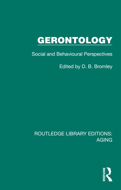 Gerontology - Social and Behavioural Perspectives