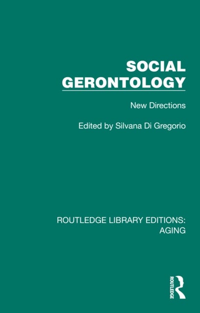 Social Gerontology - New Directions