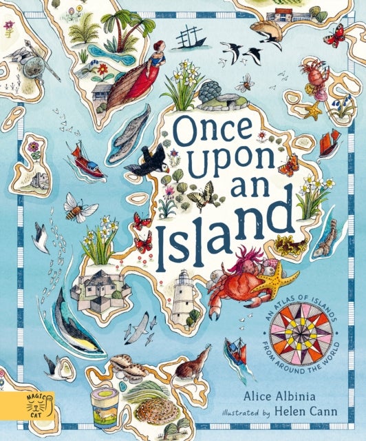 Once Upon An Island - An Atlas of Islands From Around the World