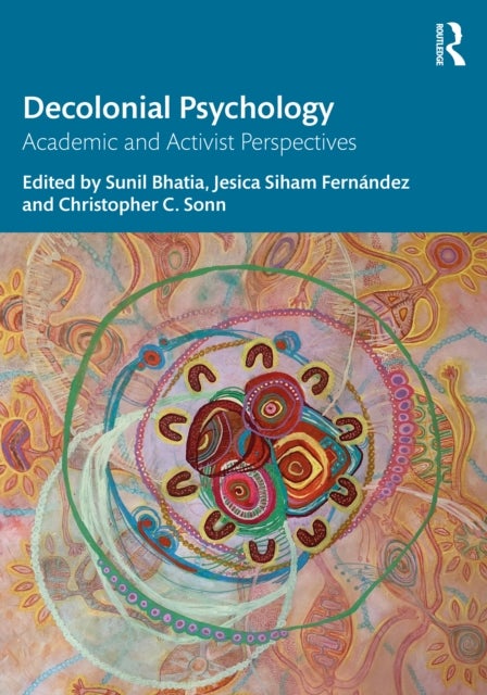 Decolonial Psychology - Academic and Activist Perspectives