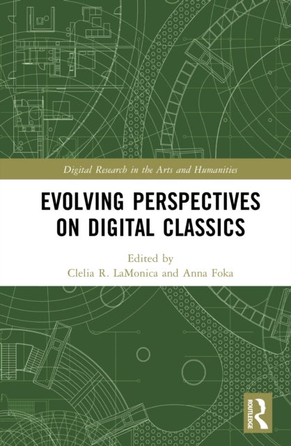 Evolving Perspectives on Digital Classics