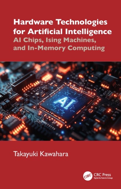 Hardware Technologies for Artificial Intelligence - AI Chips, Ising Machines, and In-Memory Computing