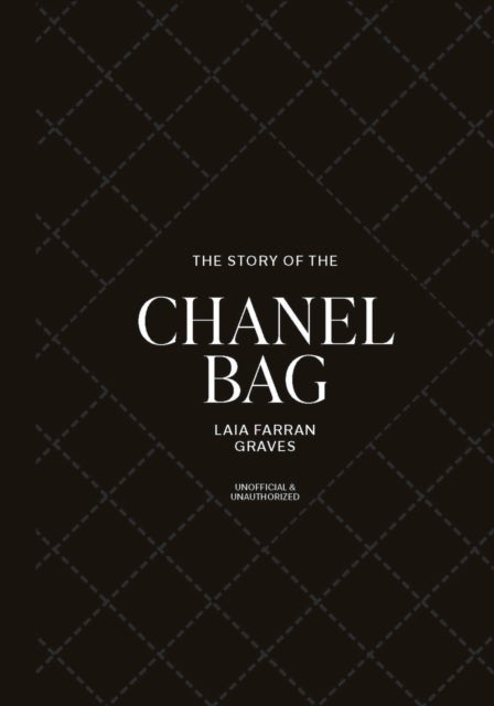 Story of the Chanel Bag - Timeless. Elegant. Iconic.