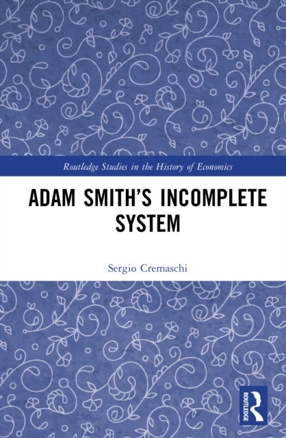 Adam Smith's Incomplete System