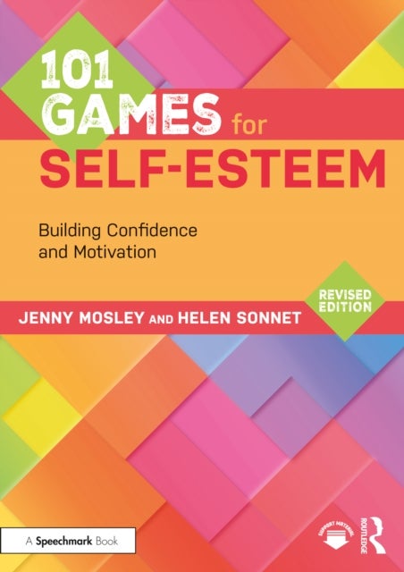 101 Games for Self-Esteem - Building Confidence and Motivation