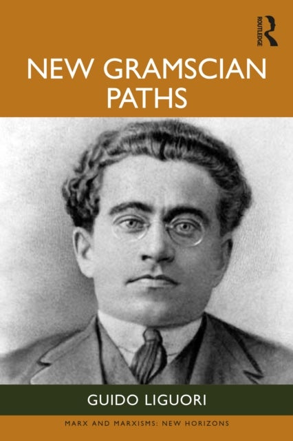 New Gramscian Paths