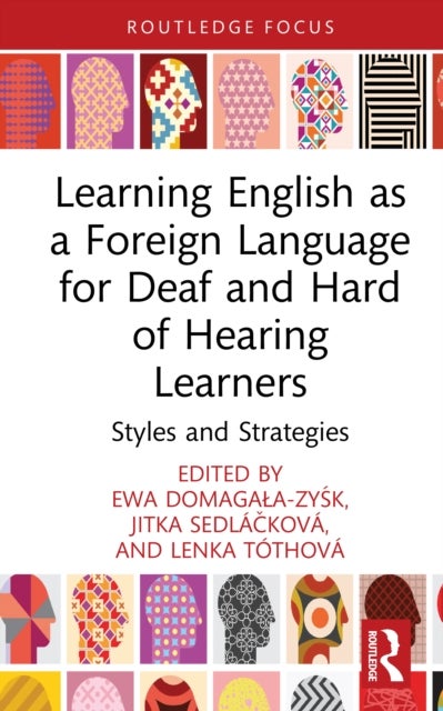Learning English as a Foreign Language for Deaf and Hard of Hearing Learners - Styles and Strategies