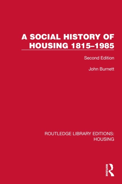 A Social History of Housing 1815–1985
