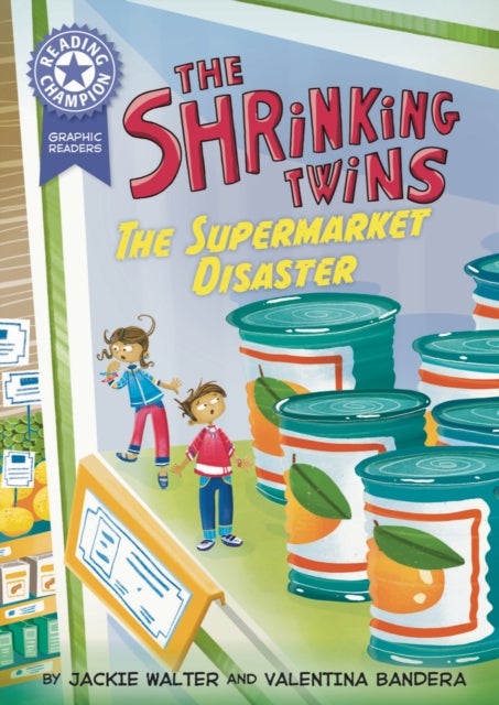 Reading Champion: Graphics: The Shrinking Twins: Supermarket Disaster - Book band Purple 8