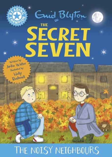 Reading Champion: The Secret Seven: The Noisy Neighbours - Blue Band 4